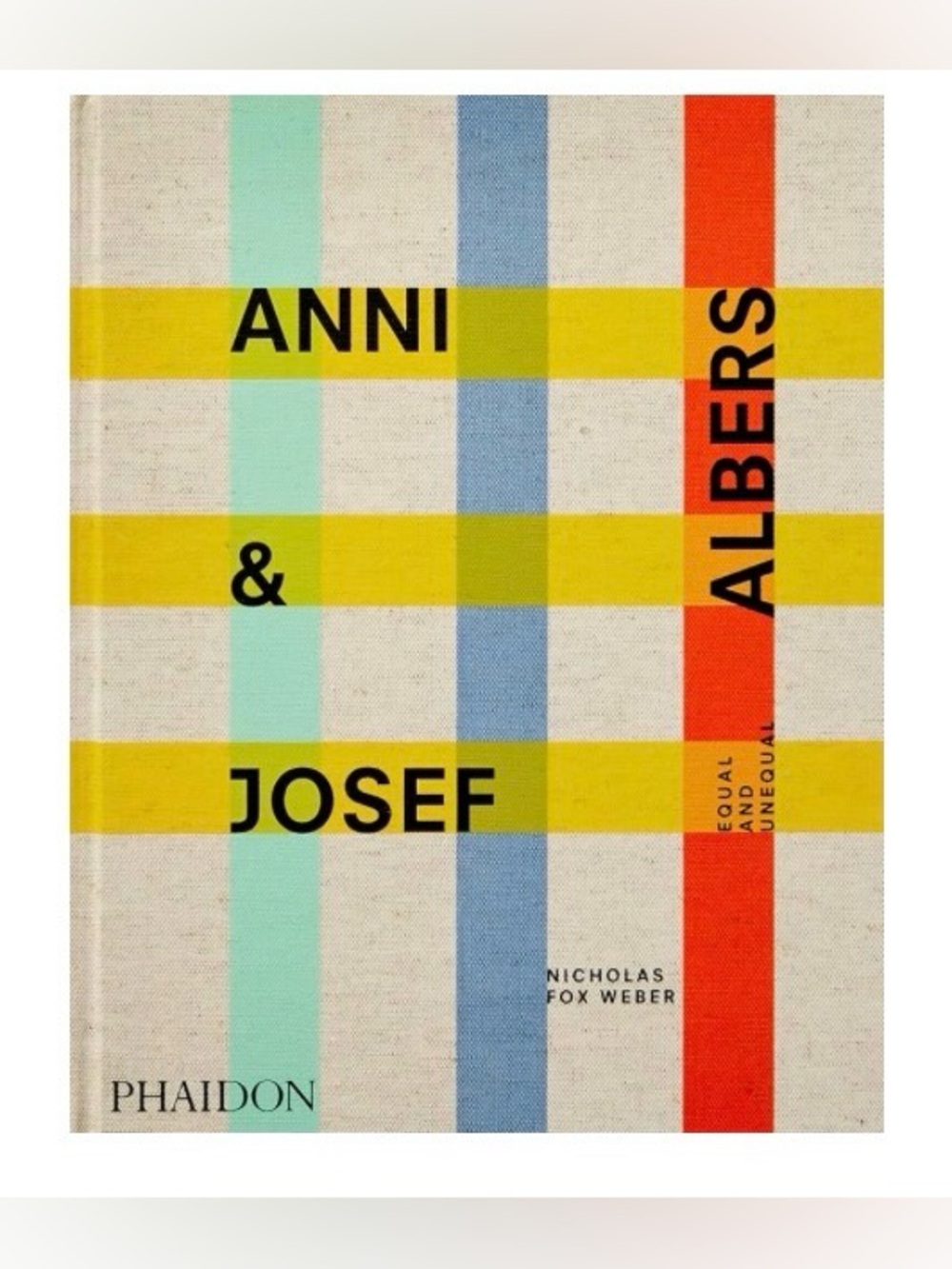 Anni and Josef Albers: Hardcover Book (NEW)